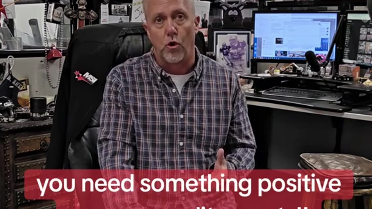 you need something positive