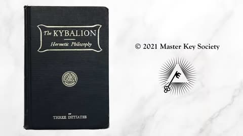 The Kybalion (1908) by Three Initiates (William Walker Atkinson)