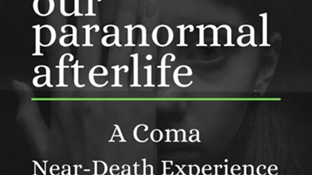 Near-Death Experience During a Coma