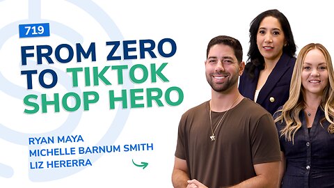 From Zero to TikTok Shop Hero | SSP Episode 719