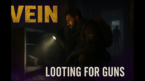 VEIN – Looting for Guns | High-Risk, High-Recoil Run