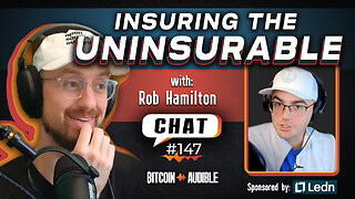 Chat_147 - Insuring the Uninsurable with Rob Hamilton