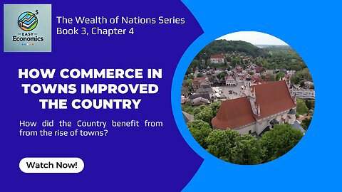 The Wealth of Nations Book 3 Chapter 4 - How Commerce in Towns Improved the Country