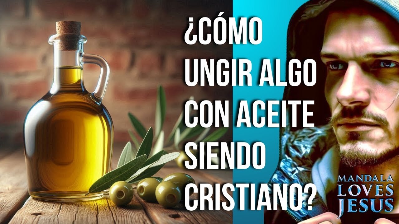 ¿Cómo ungir algo con aceite siendo Cristiano?