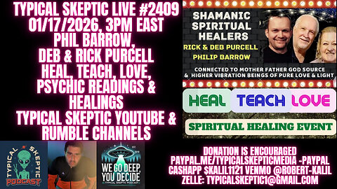 Psychic Readings & Healings - Phil Barrow & Deb and Rick Purcell - Typical Skeptic # 2409