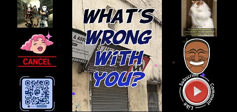 What's wrong with you?
