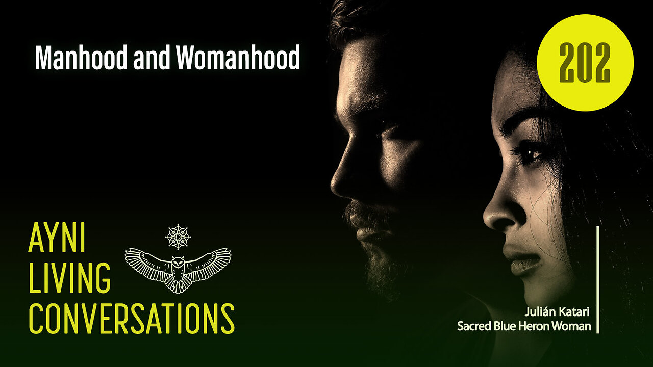Manhood and Womanhood