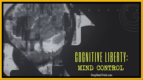 🎬 Documentary: 'Cognitive Liberty - Mind Control' ⚡ Exposing Covert Neuroweapon Mind Control Programs