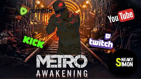 LIVE - Sneaky Simon (DAY16) - WEEKEND WALKTHROUGH (Metro Awakening VR) PART1