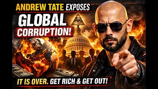 Andrew Tate EXPOSES Global Corruption: "It is over. Get rich and get out!"