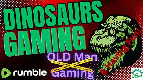 ⚠️⚠️⚠️Old Man Gaming and Having Fun... Be warned noobs. 🦖🦕🤣😂🤣😂