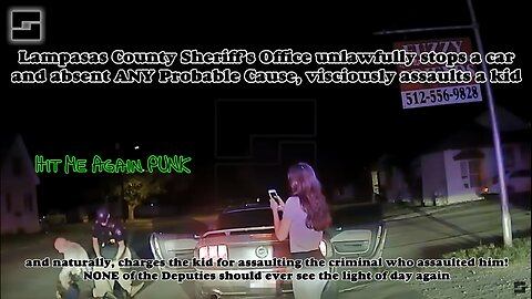 Lampasas County Sheriff’s Office stops car unlawfully & assaults 18 year old driver