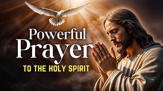 Powerful prayer to the holy spirit #6