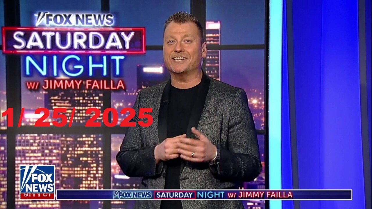 FOX News Saturday Night With Jimmy Failla (Full Episode) | January 25, 2025