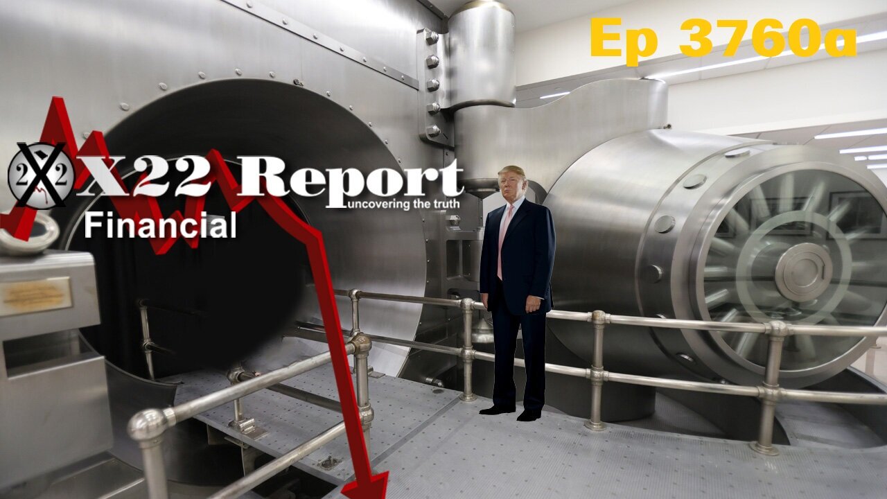 X22 Report: Ep 3760a - The Removal Of The Fed Depends On The Supreme Court Ruling