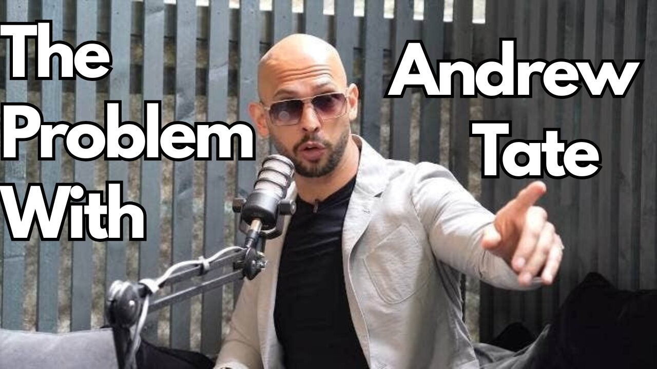 The Problem With Andrew Tate