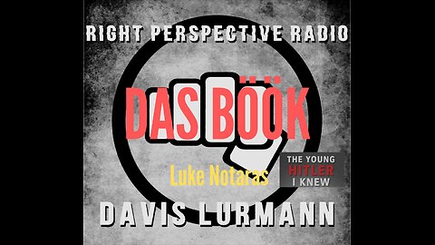RPR ‘Das Böök’ (with Davis Lürmann & Luke Notaras) 01-11-25 (The Young Hitler I Knew - VIII)