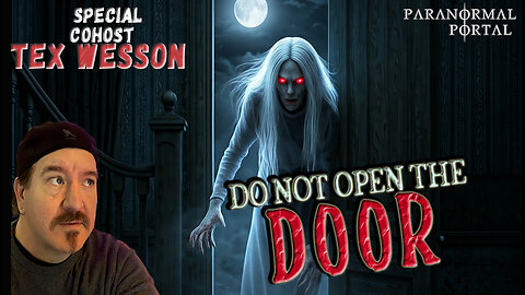 DO NOT OPEN THE DOOR! - Saturday Live Show! - Ghosts, Creatures, UFOs and MORE!