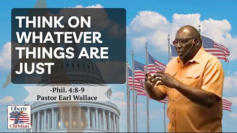 Think on whatever things are just