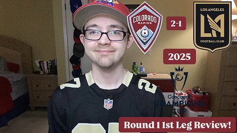 RSR7: Colorado Rapids 2-1 LAFC 2025 CONCACAF Champions Cup Round 1 1st Leg Review!