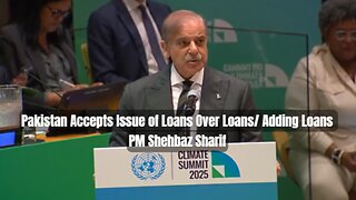 Pakistan Accepts Issue of Loans Over Loans Adding Loans - PM Shehbaz Sharif