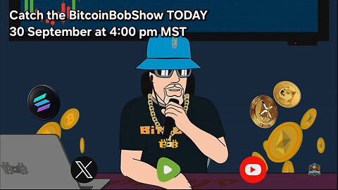 Bitcoin Bob Show - Episode #7 - 30 September 2025