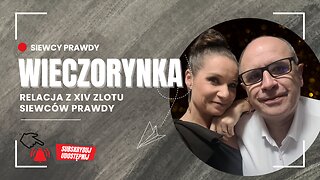 Relacja z XIV zlotu Siewców Prawdy