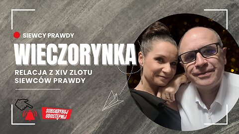 Relacja z XIV zlotu Siewców Prawdy