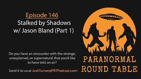 EP146 - Stalked by Shadows w/ Jason Bland (Part 1)