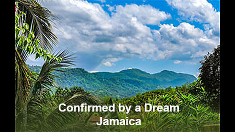 PFTTOT Part 449 Confirmed by a Dream - Jamaica Country Living