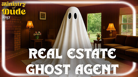 Real Estate Agent gives a ghost a tour | #757