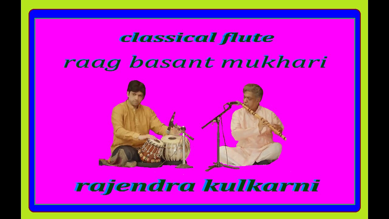 RAJENDRA KULKARNI---RAAG BASANT MUKHARI
