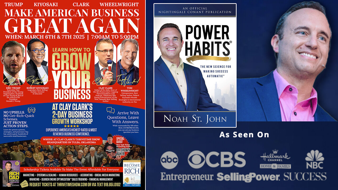 Business Coach | Discover the Power Habits of Super Successful People With Best-Selling Author Noah St. John + Join Eric Trump & Robert Kiyosaki At Clay Clark's March 6-7 Business Growth Workshop! (24 Tickets Remain)