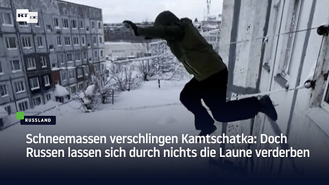 Schneemassen verschlingen Kamtschatka: Doch Russen lassen sich durch nichts die Laune verderben