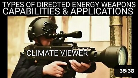 Directed Energy Weapons 101: Sonic, Microwave, Laser, & Non Lethal Warfare. ClimateViewer