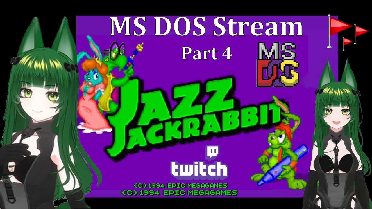 Dead Flags VTuber : Jazz Jack Rabbit : MS Dos Stream~ Part 4