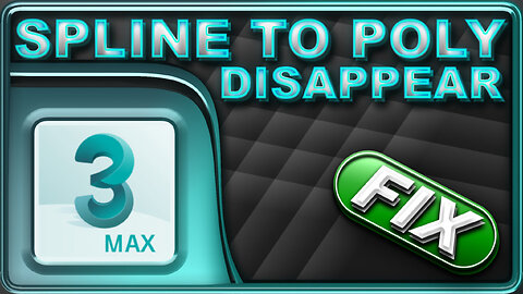 FIX - Spline to Poly Disappearing - 3ds Max