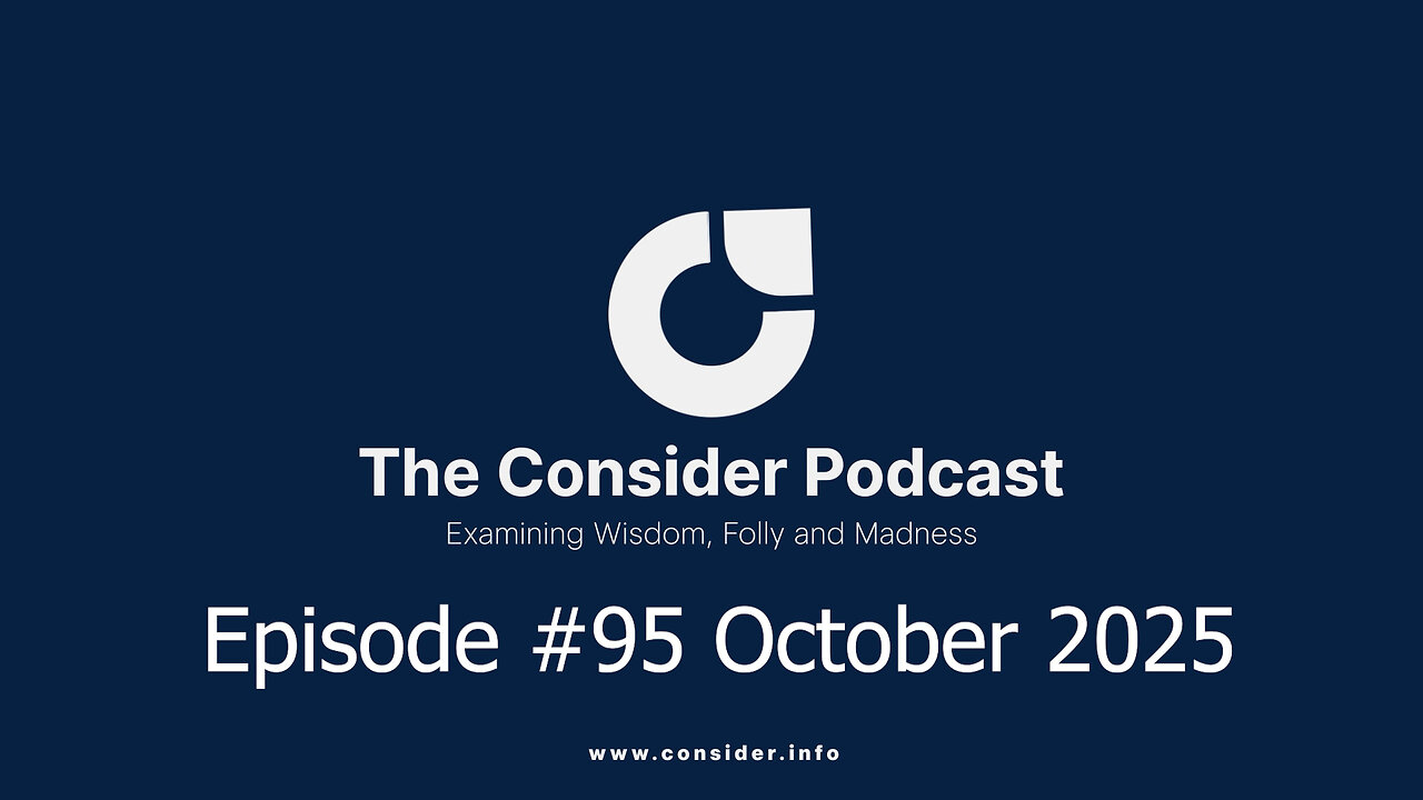 #95 The Consider Podcast