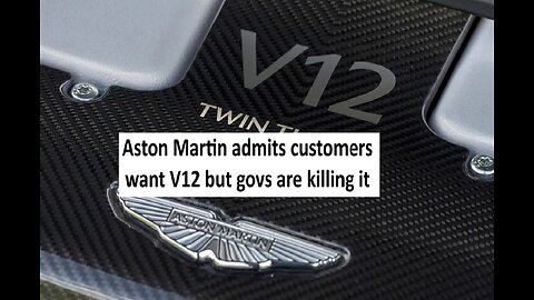 Aston Martin notes gov regulations killing v12 not lack of consumer demand