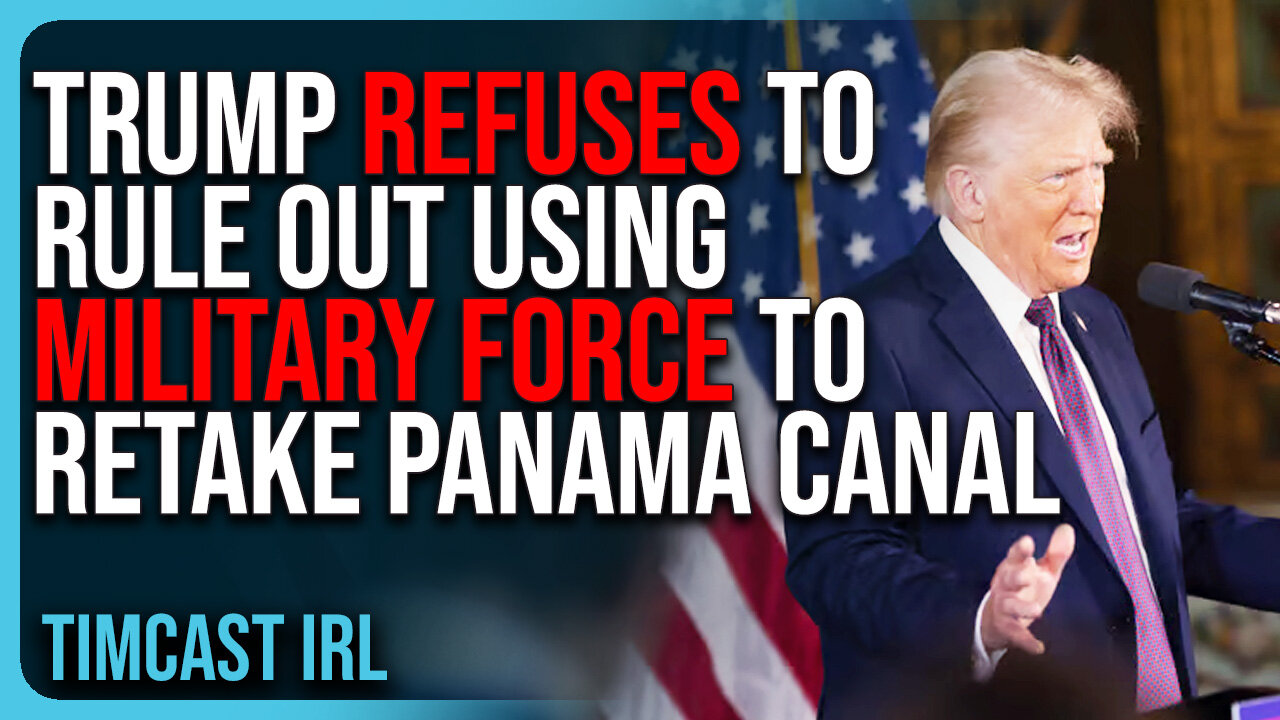 Trump REFUSES To Rule Out Using Military Force To RETAKE Panama Canal & Greenland