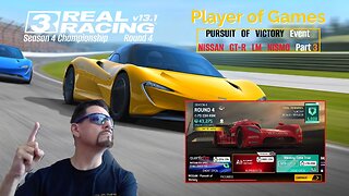 Player of Games: Real Racing 3 Update 13.1: PURSUIT OF VICTORY Event - NISSAN GT-R LM NISMO Part 3