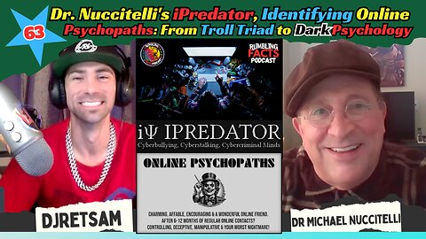 Dr. Nuccitelli's iPredator, Identifying Online Psychopaths: From Troll Triad to Dark Psychology EP63