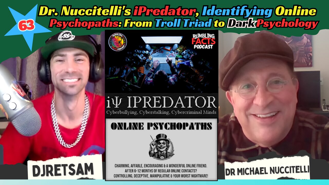 Dr. Nuccitelli's iPredator, Identifying Online Psychopaths: From Troll Triad to Dark Psychology EP63