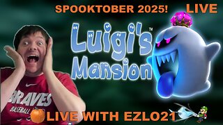🎃 Luigi's Mansion: The Grand Finale! Spooktober's Last Scare! | Live With EZLO21 👻