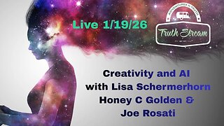 Creativity and AI, Lisa Schermerhorn (new book coming), Honey C Golden (new book released)! and Joe Rosati, Over the Rainbow song and video Live 1/19/26 #541