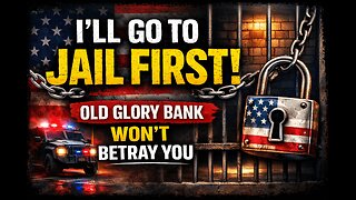⚖️Old Glory Bank’s CEO Says No to Tyranny: “I’ll Go to Jail First!”