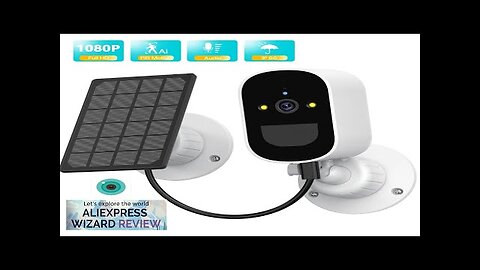 WiFi IP Camera Solar Panel Battery Powered Wireless Outdoor Security 1080P HD Review