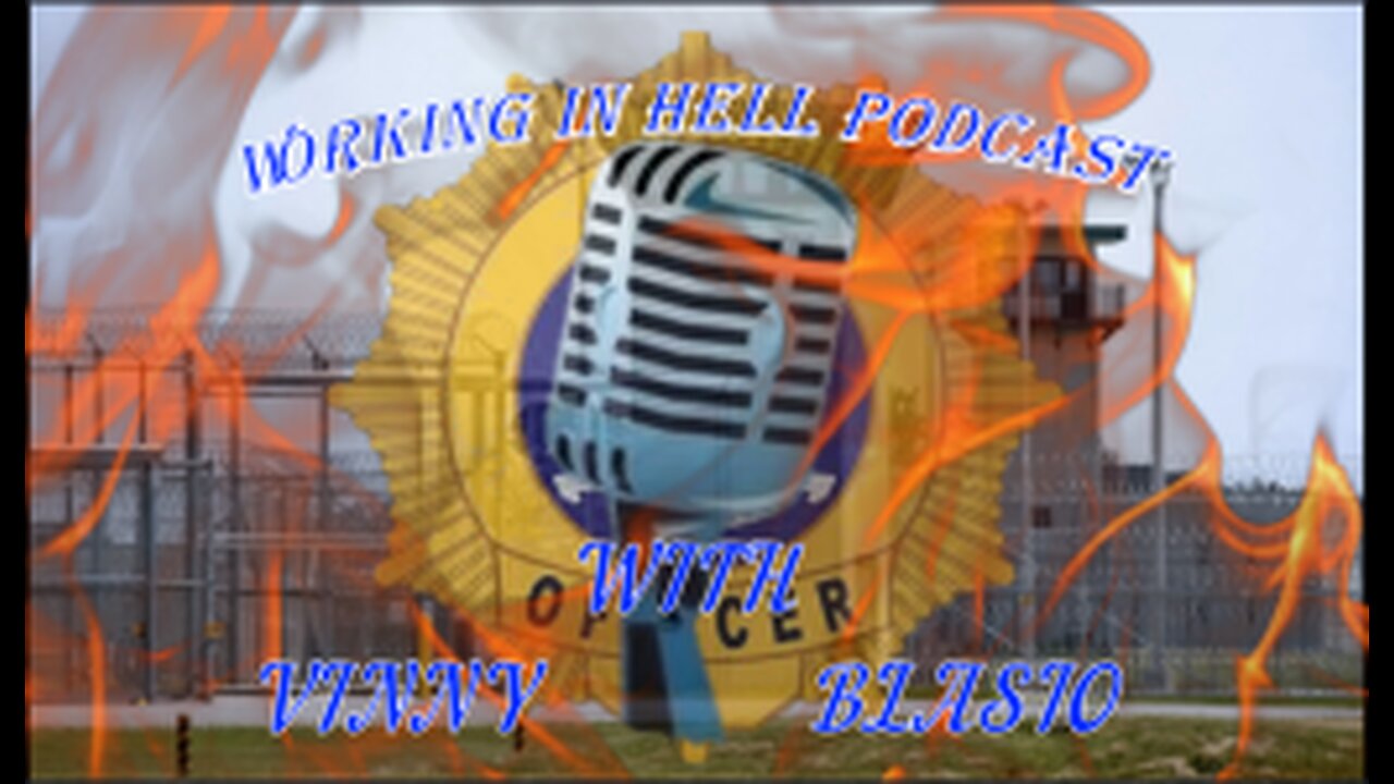 The Working In Hell Podcast Episode 25: Are Governor Hochul's NYS DOCCS policies killing people?