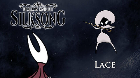 Hollow Knight: Silksong - Lace