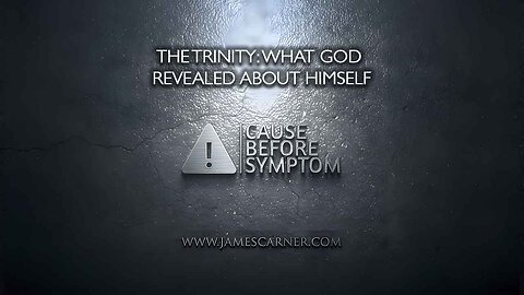 The Trinity: What God Revealed About Himself